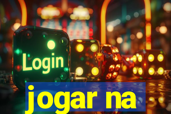 jogar na