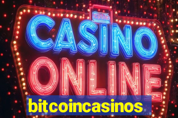 bitcoincasinos