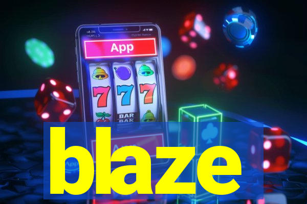 blaze