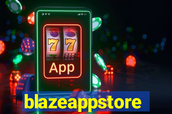 blazeappstore