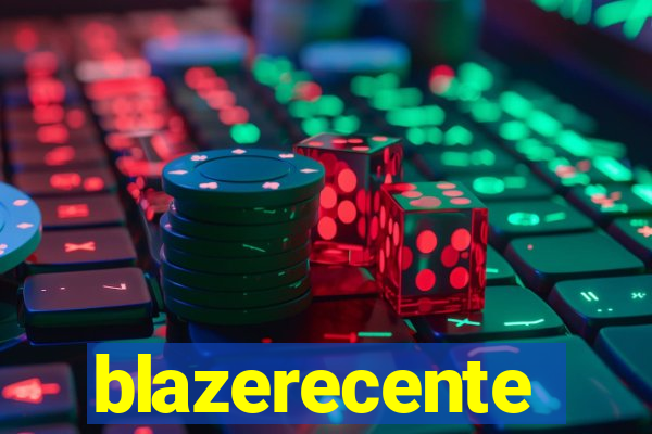 blazerecente