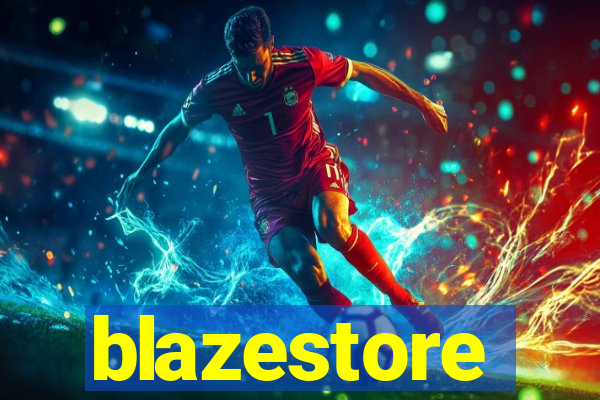 blazestore