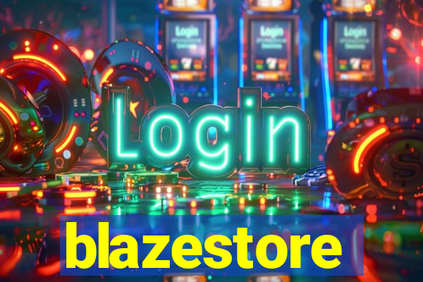 blazestore