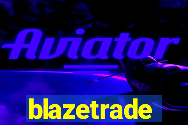 blazetrade