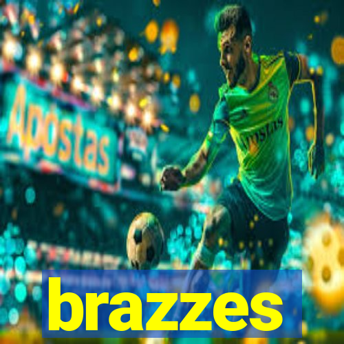 brazzes