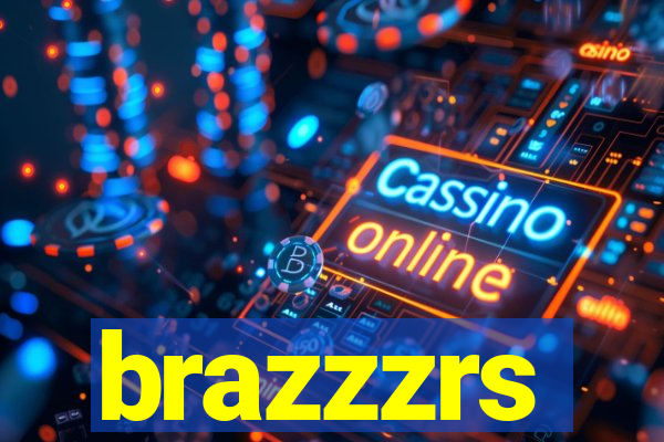 brazzzrs