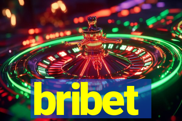 bribet