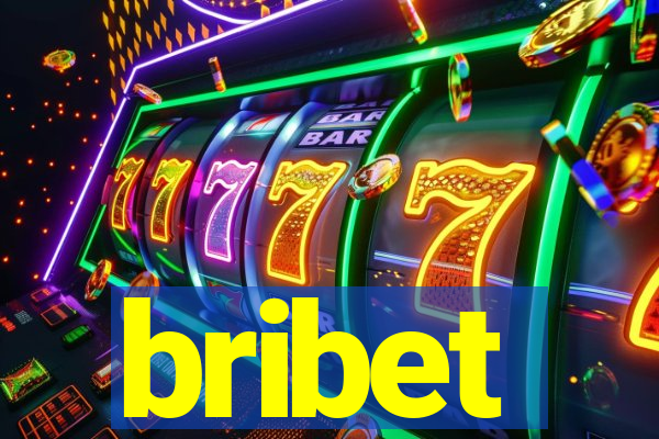 bribet