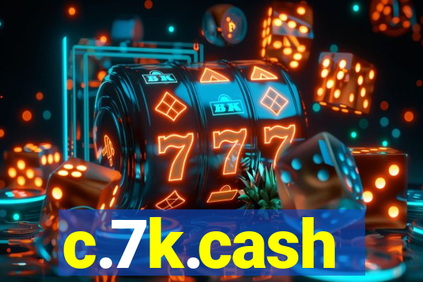 c.7k.cash