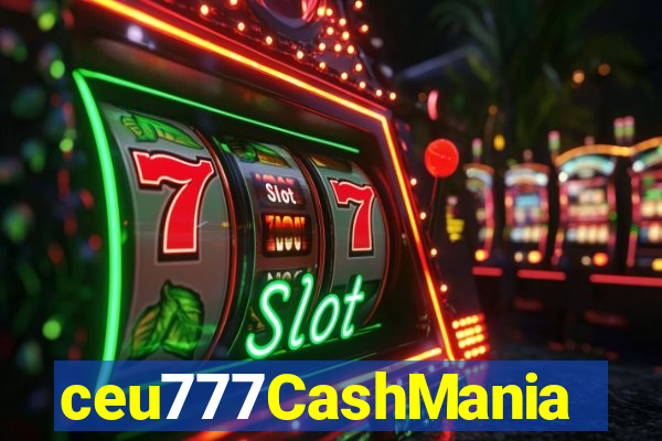 ceu777CashMania