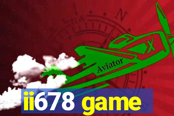 ii678 game