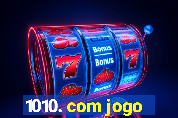 1010. com jogo