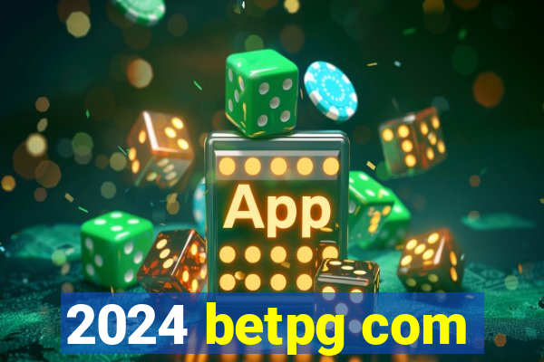 2024 betpg com