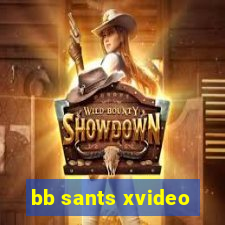 bb sants xvideo