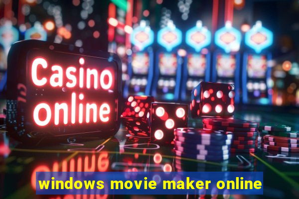 windows movie maker online