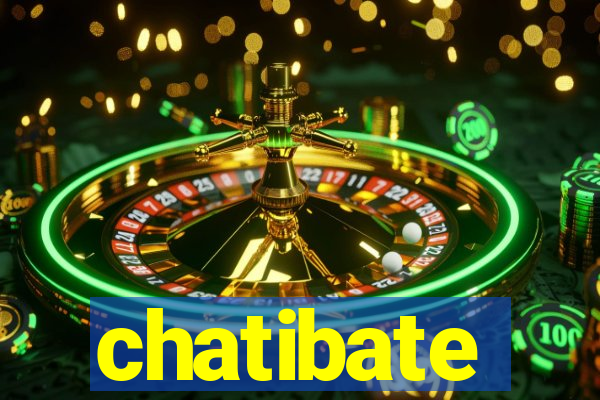 chatibate