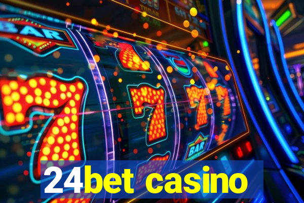 24bet casino