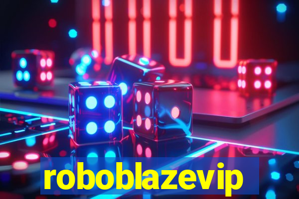 roboblazevip