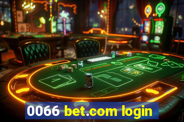 0066 bet.com login