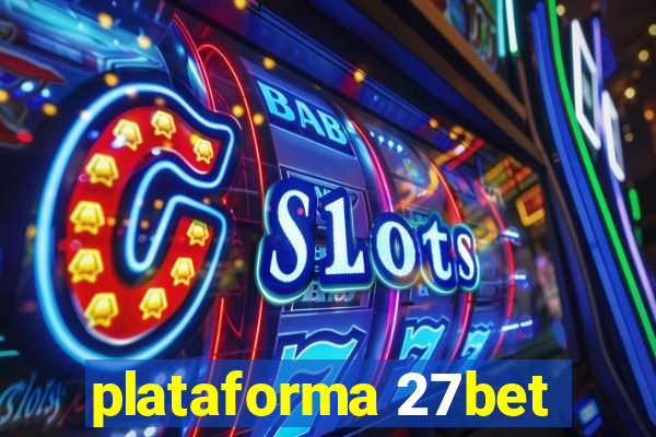 plataforma 27bet