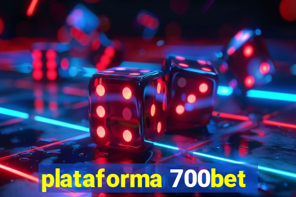 plataforma 700bet