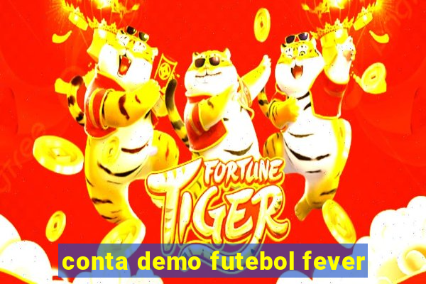 conta demo futebol fever