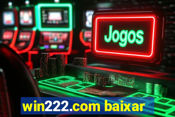 win222.com baixar