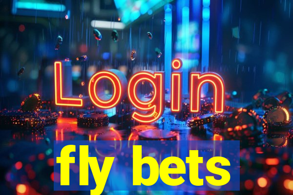 fly bets