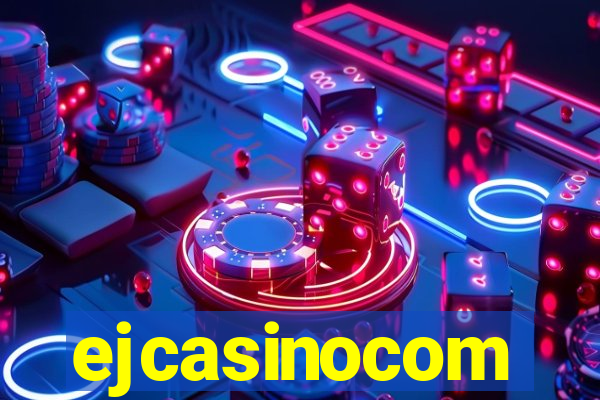 ejcasinocom