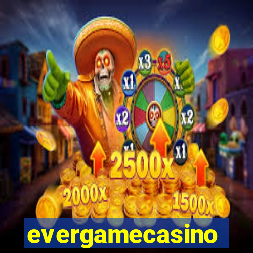 evergamecasino