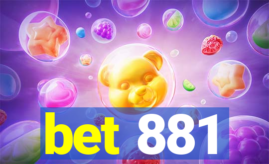 bet 881