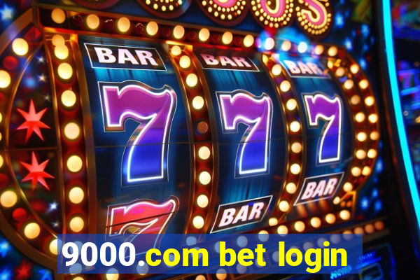 9000.com bet login