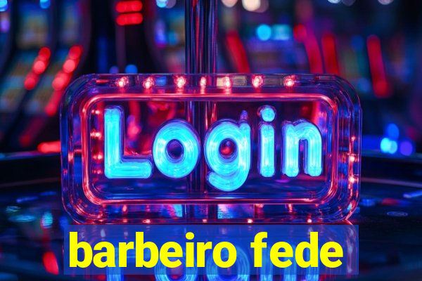 barbeiro fede