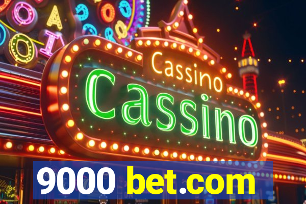 9000 bet.com