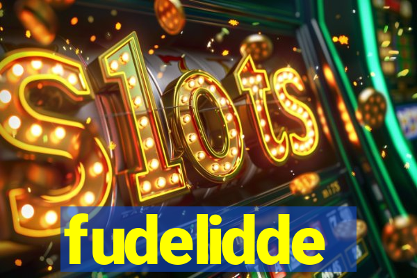 fudelidde