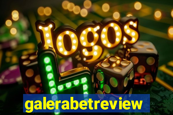 galerabetreview