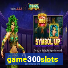 game300slots