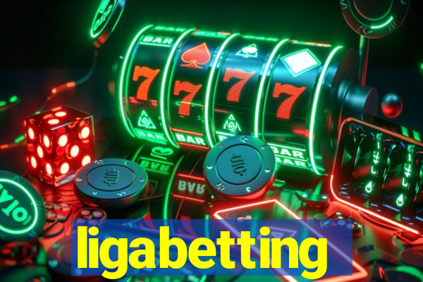 ligabetting