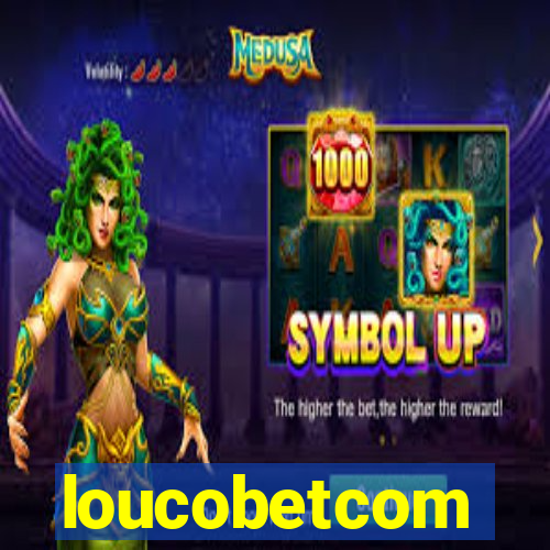 loucobetcom