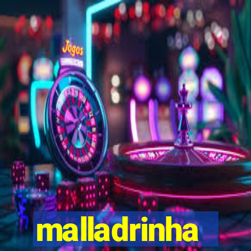 malladrinha