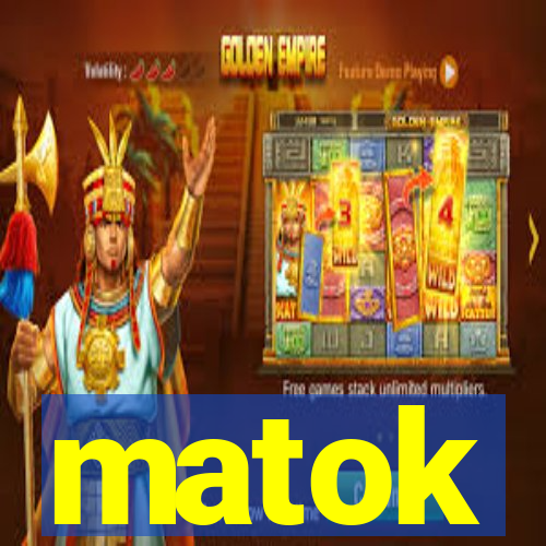 matok