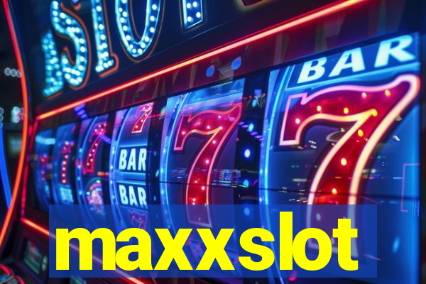 maxxslot