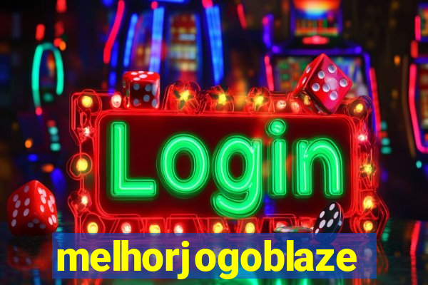 melhorjogoblaze