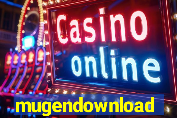 mugendownload