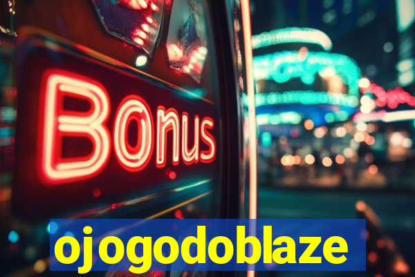 ojogodoblaze