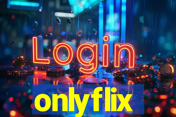 onlyflix