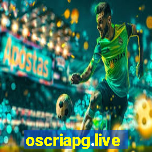 oscriapg.live