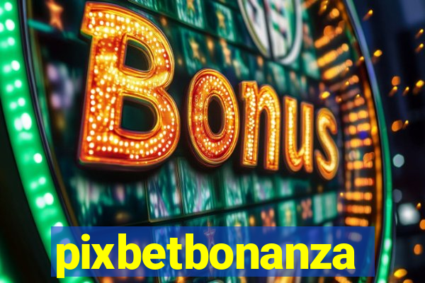 pixbetbonanza