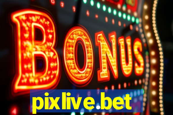 pixlive.bet