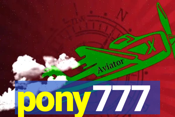 pony777